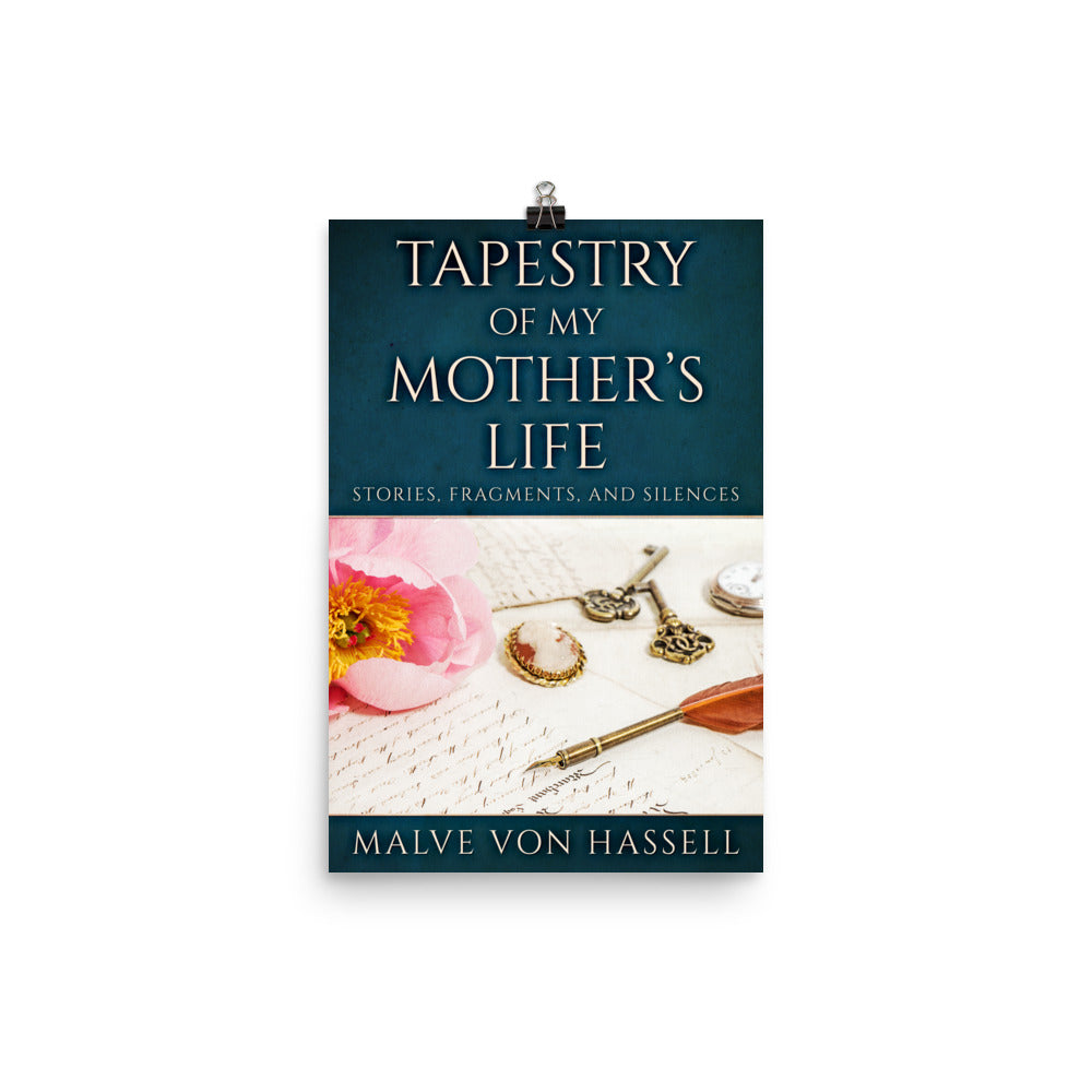Tapestry Of My Mother's Life - Premium Matte Poster