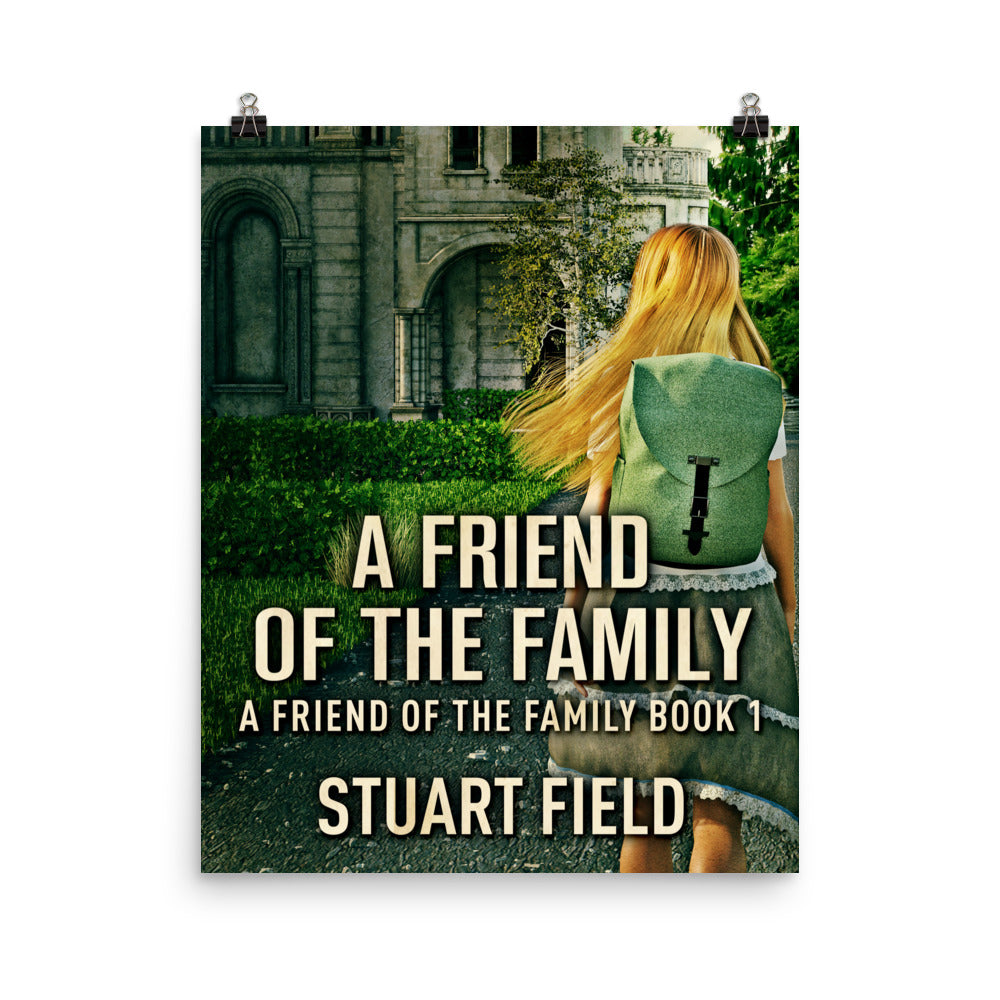 aposter with cover art from Stuart Field's book A Friend Of The Family