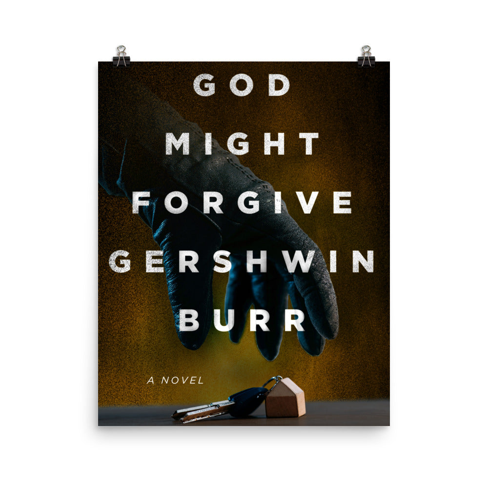 poster with cover art from Brian Prousky's book God Might Forgive Gershwin Burr