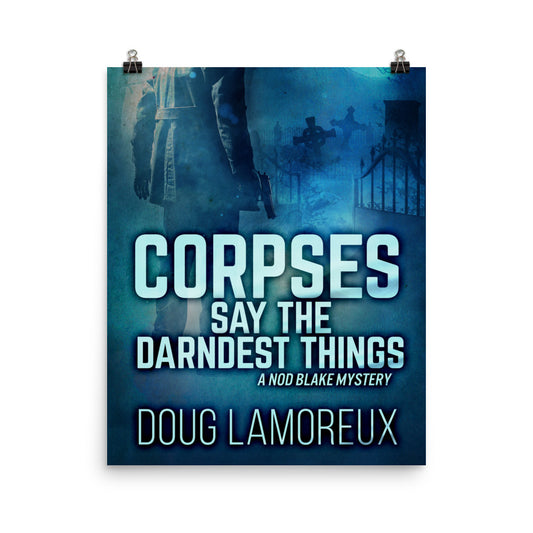 poster with cover art from Doug Lamoreux's book Corpses Say The Darndest Things