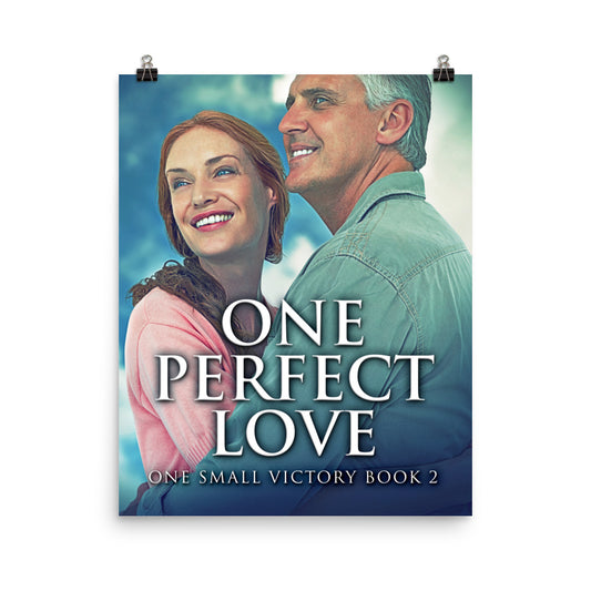 One Perfect Love - Premium Matte Poster