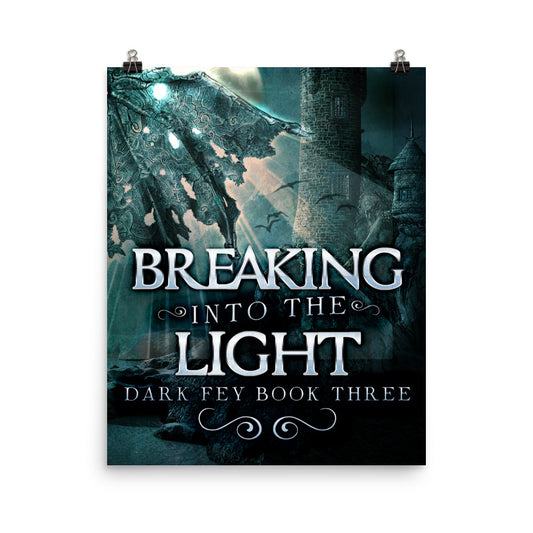 Breaking Into The Light - Premium Matte Poster