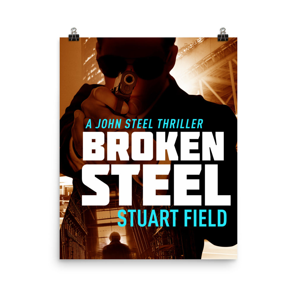 Broken Steel - Premium Matte Poster