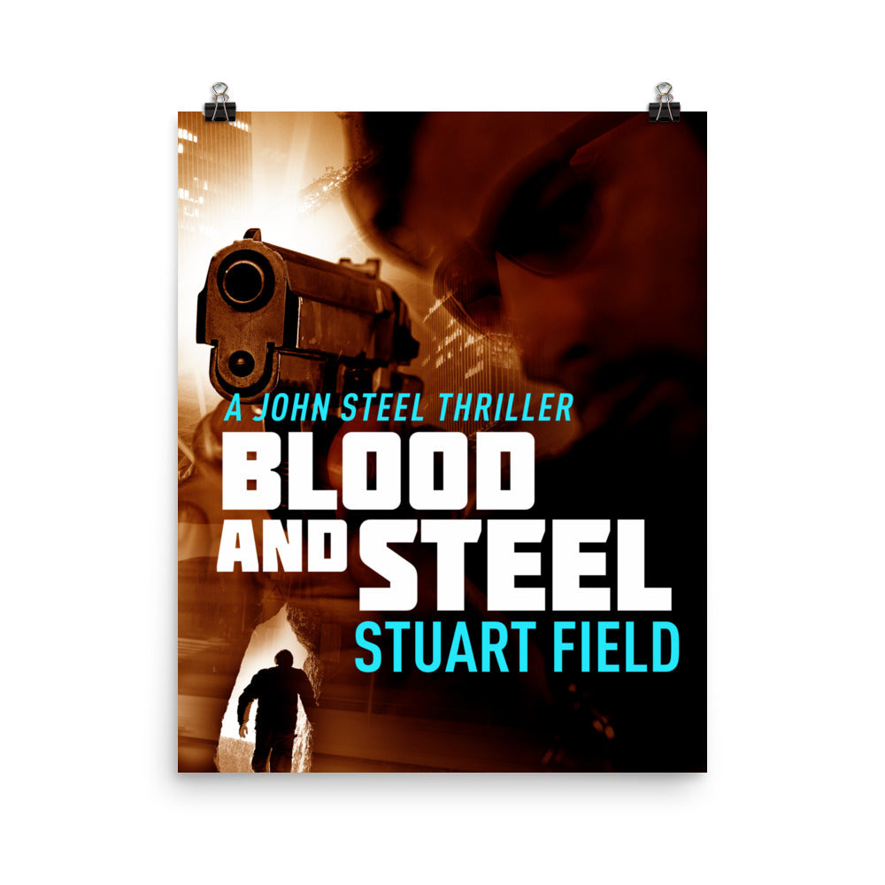 Blood And Steel - Premium Matte Poster