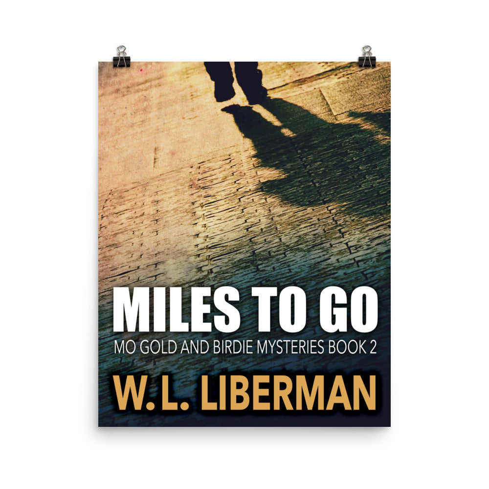 Miles To Go - Premium Matte Poster