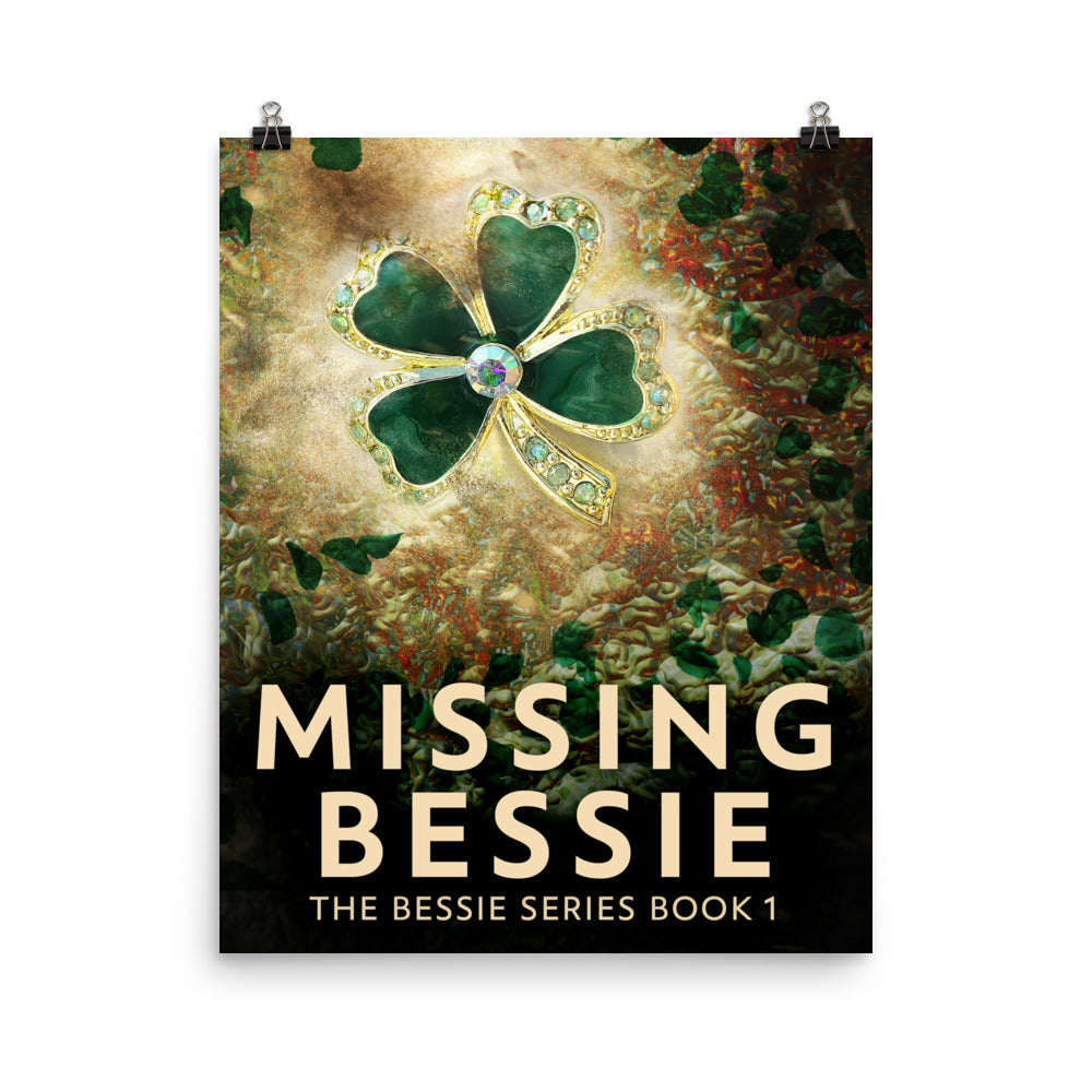 Missing Bessie - Premium Matte Poster