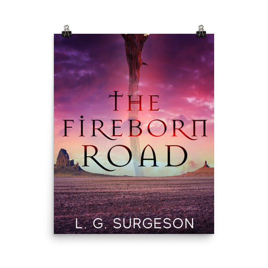 The Fireborn Road - Premium Matte Poster