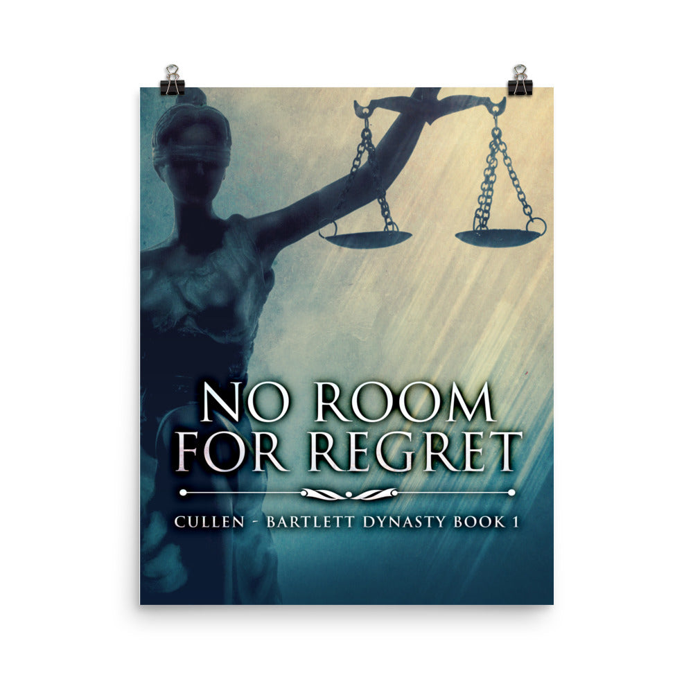 No Room For Regret - Premium Matte Poster