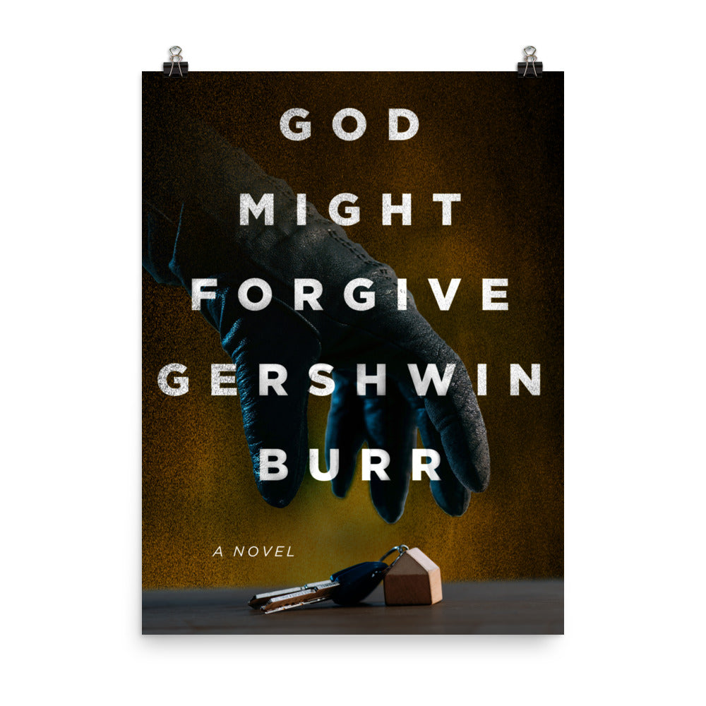 poster with cover art from Brian Prousky's book God Might Forgive Gershwin Burr