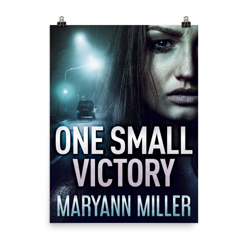 One Small Victory - Premium Matte Poster