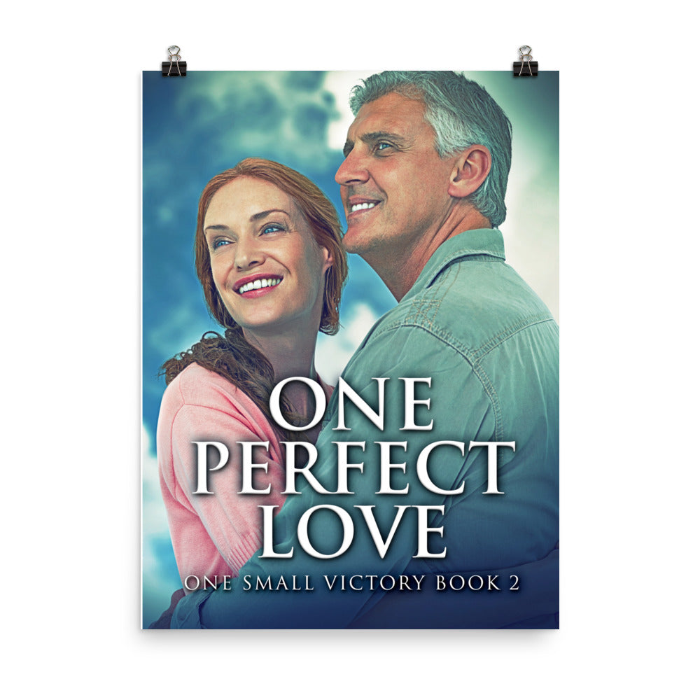 One Perfect Love - Premium Matte Poster
