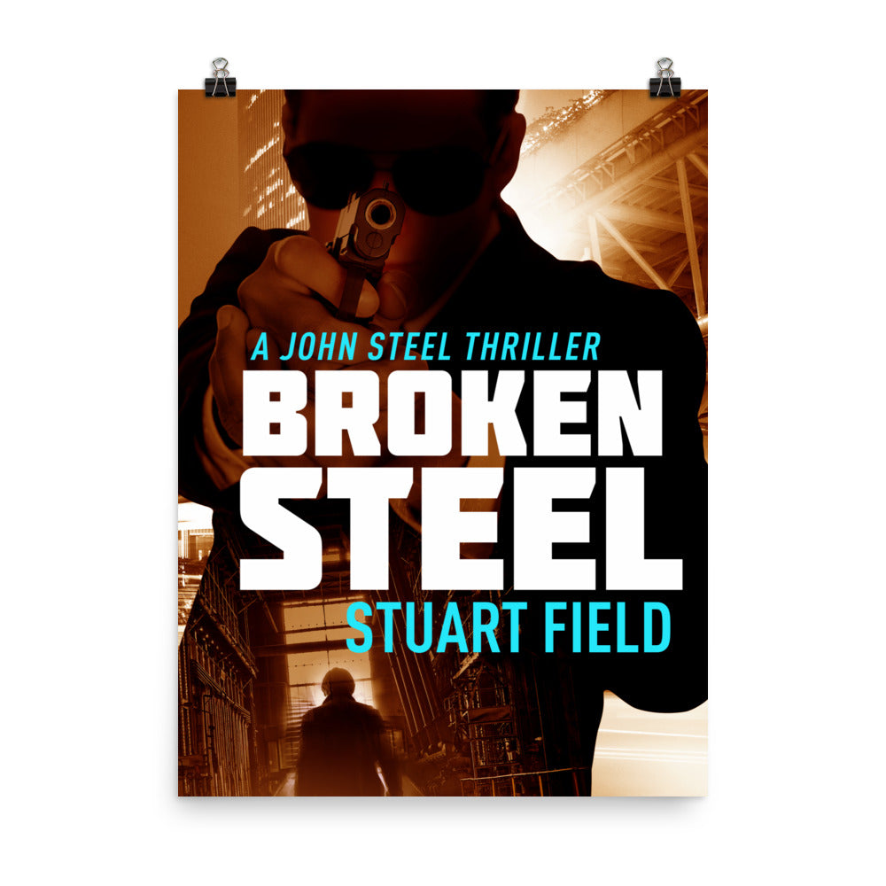 Broken Steel - Premium Matte Poster