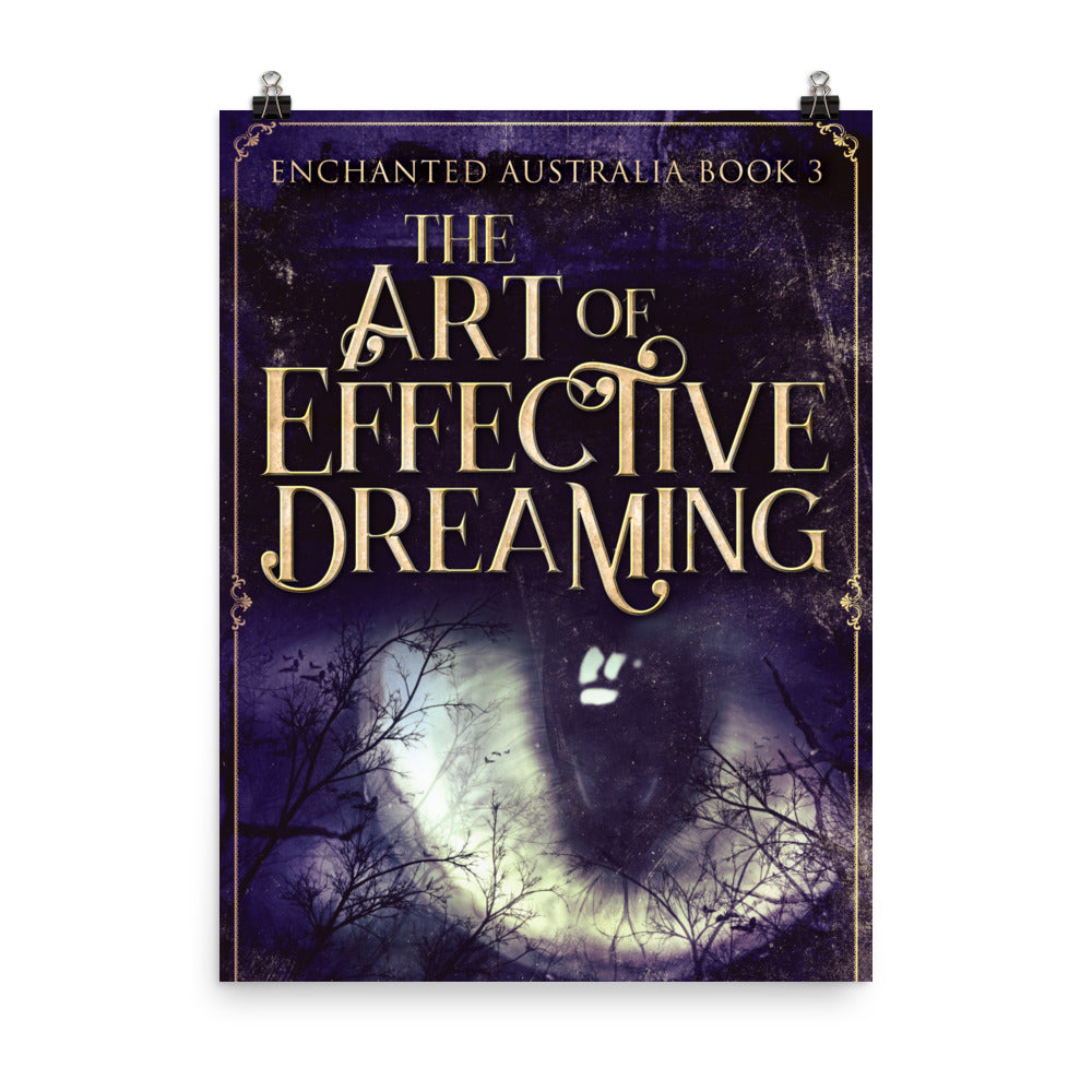 The Art of Effective Dreaming - Premium Matte Poster