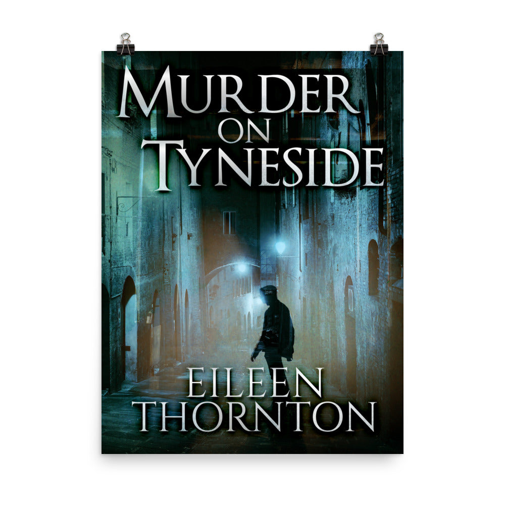 Murder On Tyneside - Premium Matte Poster