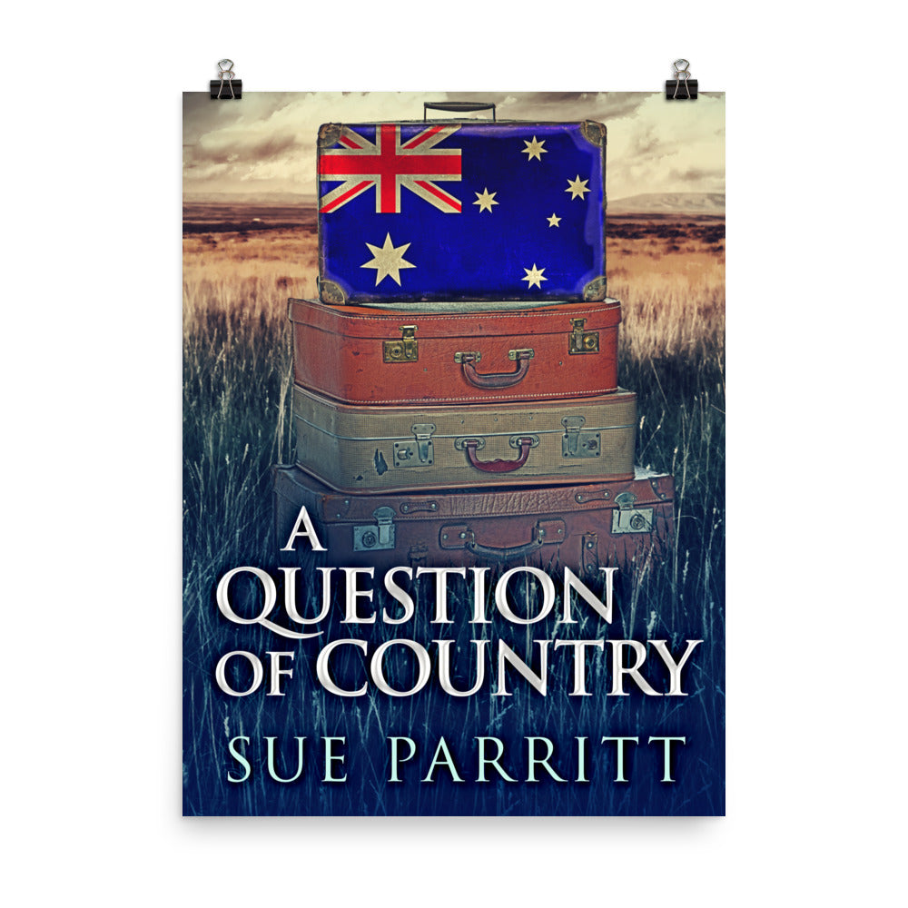 A Question Of Country - Premium Matte Poster