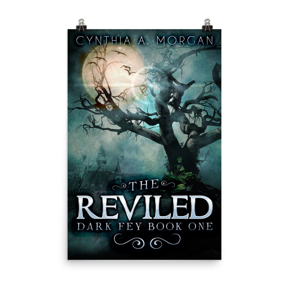 poster with cover art from Cynthia A. Morgan's book The Reviled