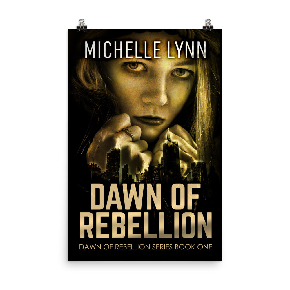 Dawn Of Rebellion - Premium Matte Poster
