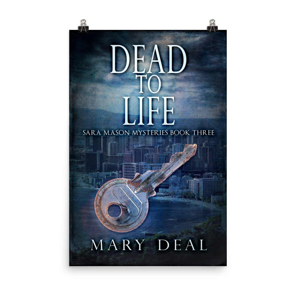 Dead To Life - Premium Matte Poster