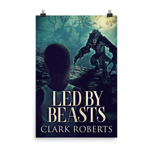 Led By Beasts - Premium Matte Poster