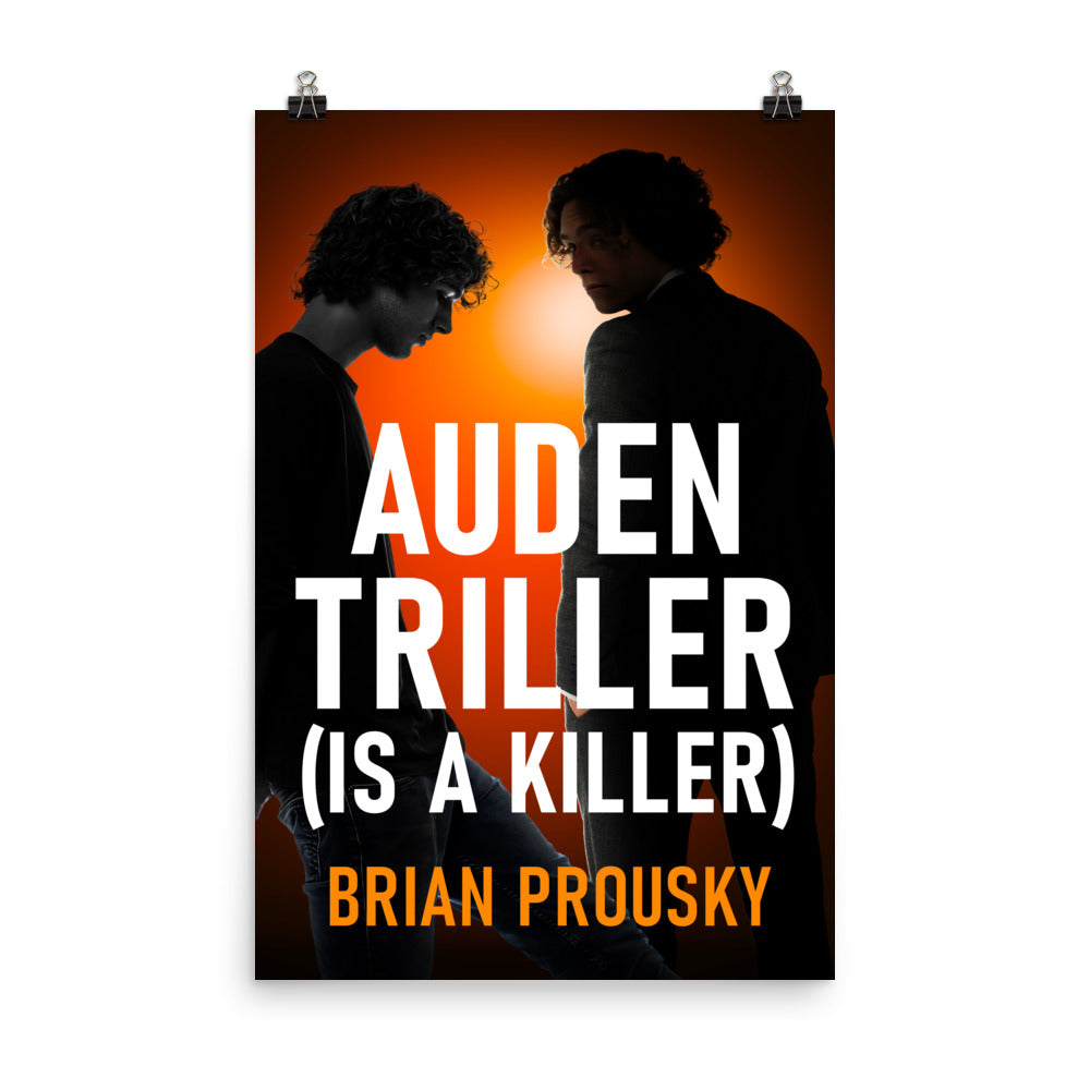 Auden Triller (Is A Killer) - Premium Matte Poster