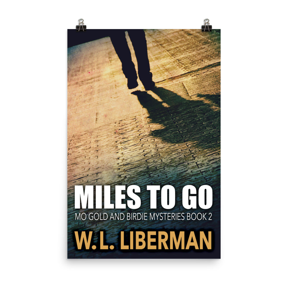 Miles To Go - Premium Matte Poster