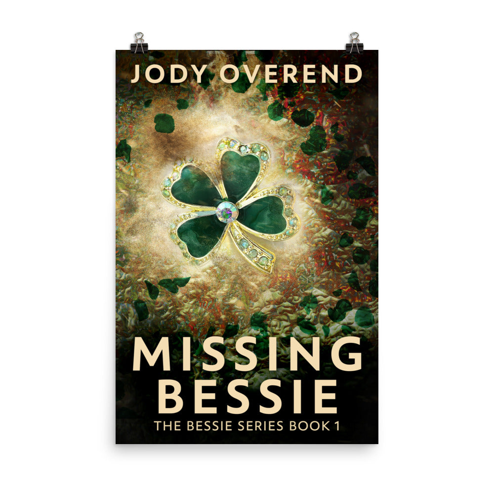 Missing Bessie - Premium Matte Poster