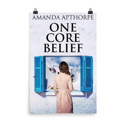 One Core Belief - Premium Matte Poster