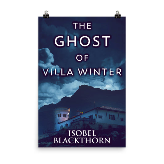 The Ghost Of Villa Winter - Premium Matte Poster