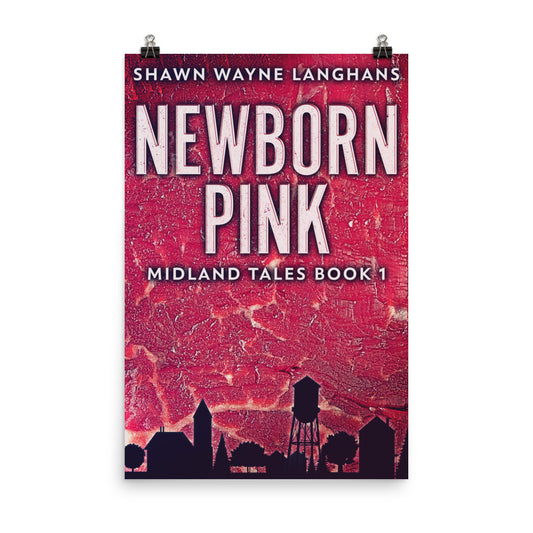 Newborn Pink - Premium Matte Poster