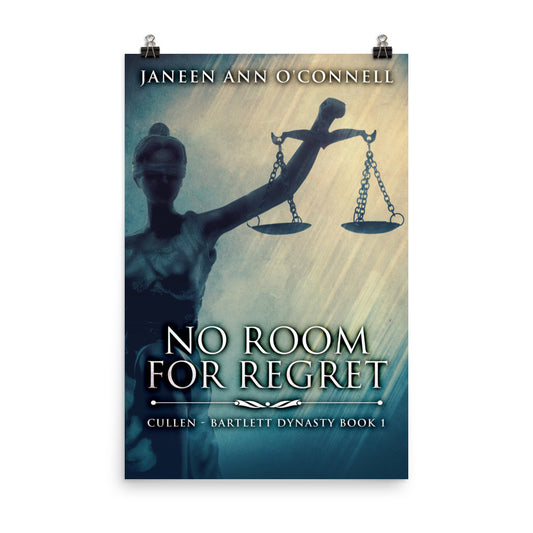 No Room For Regret - Premium Matte Poster