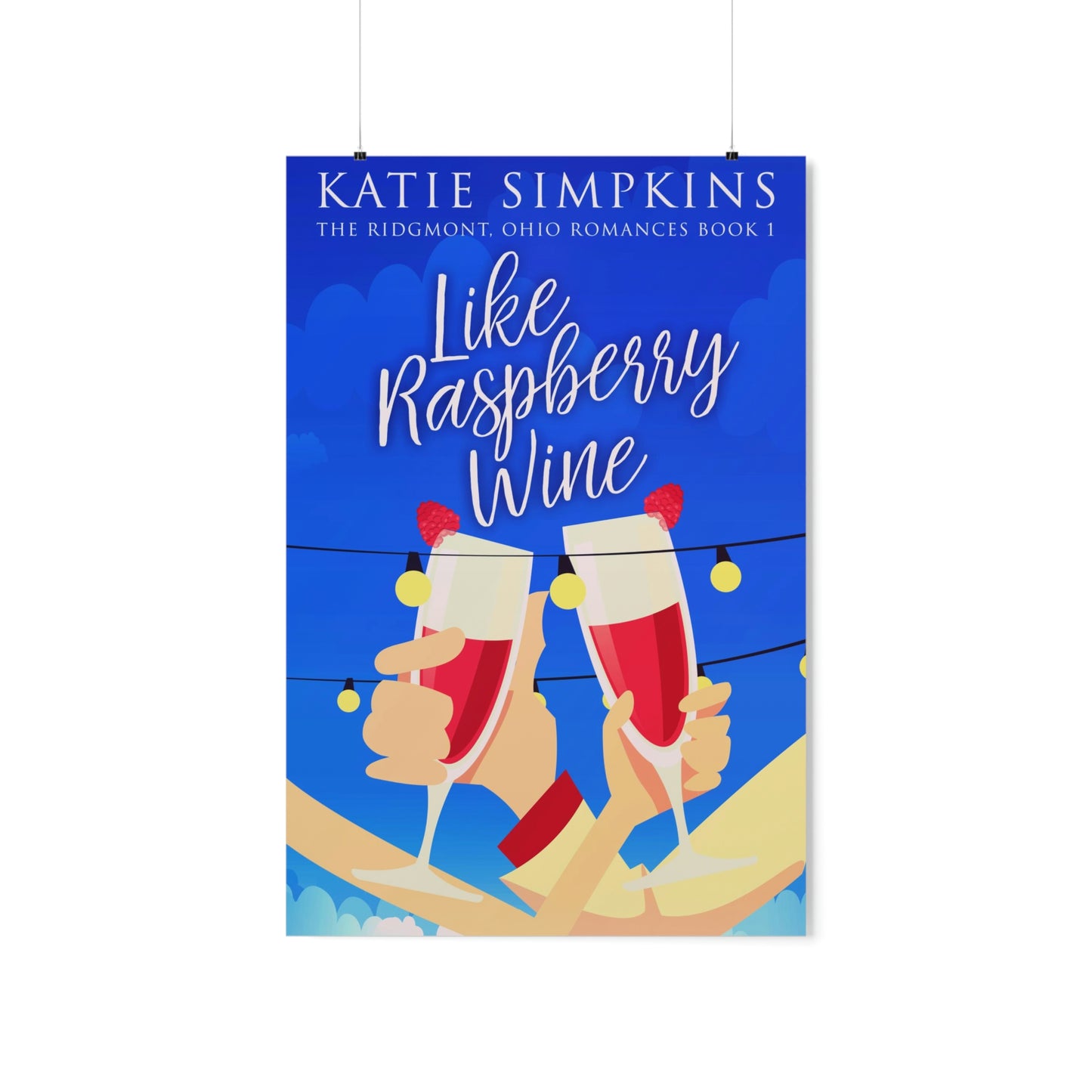 Like Raspberry Wine - Matte Poster