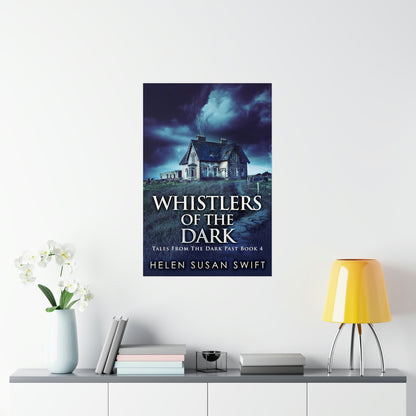 Whistlers Of The Dark - Matte Poster