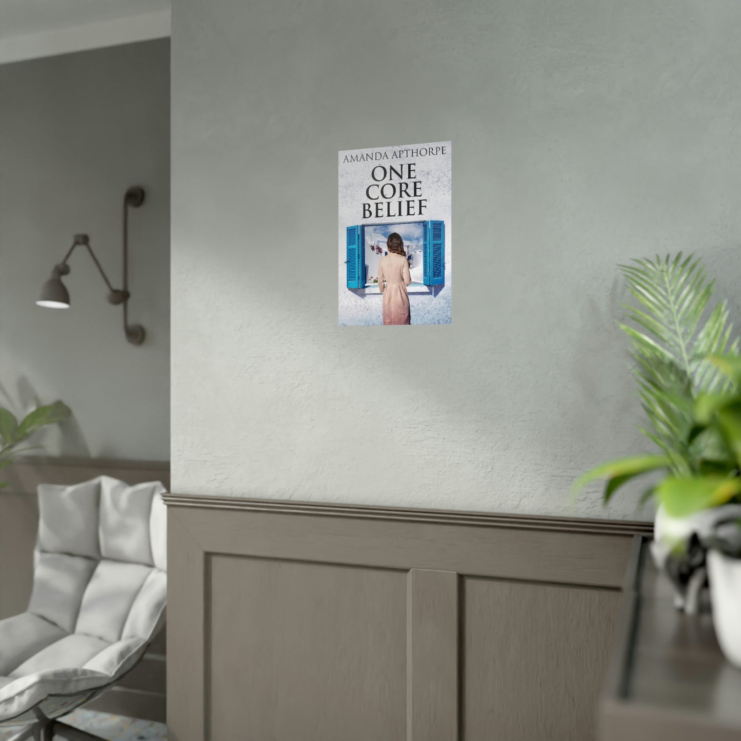 One Core Belief - Rolled Poster