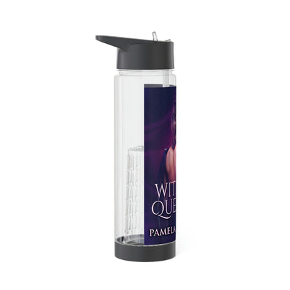 Without Question - Infuser Water Bottle
