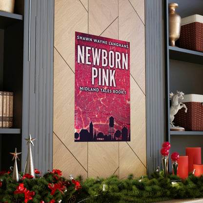 Newborn Pink - Matte Poster