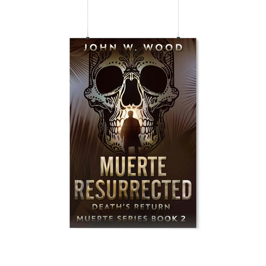 Muerte Resurrected - Matte Poster