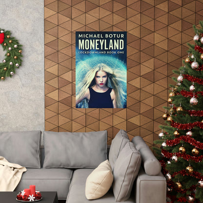 Moneyland - Matte Poster