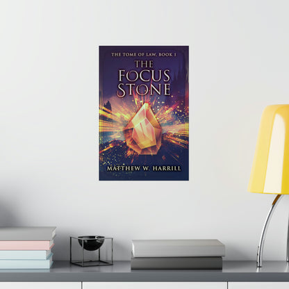 The Focus Stone - Matte Poster