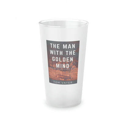 The Man With The Golden Mind - Frosted Pint Glass