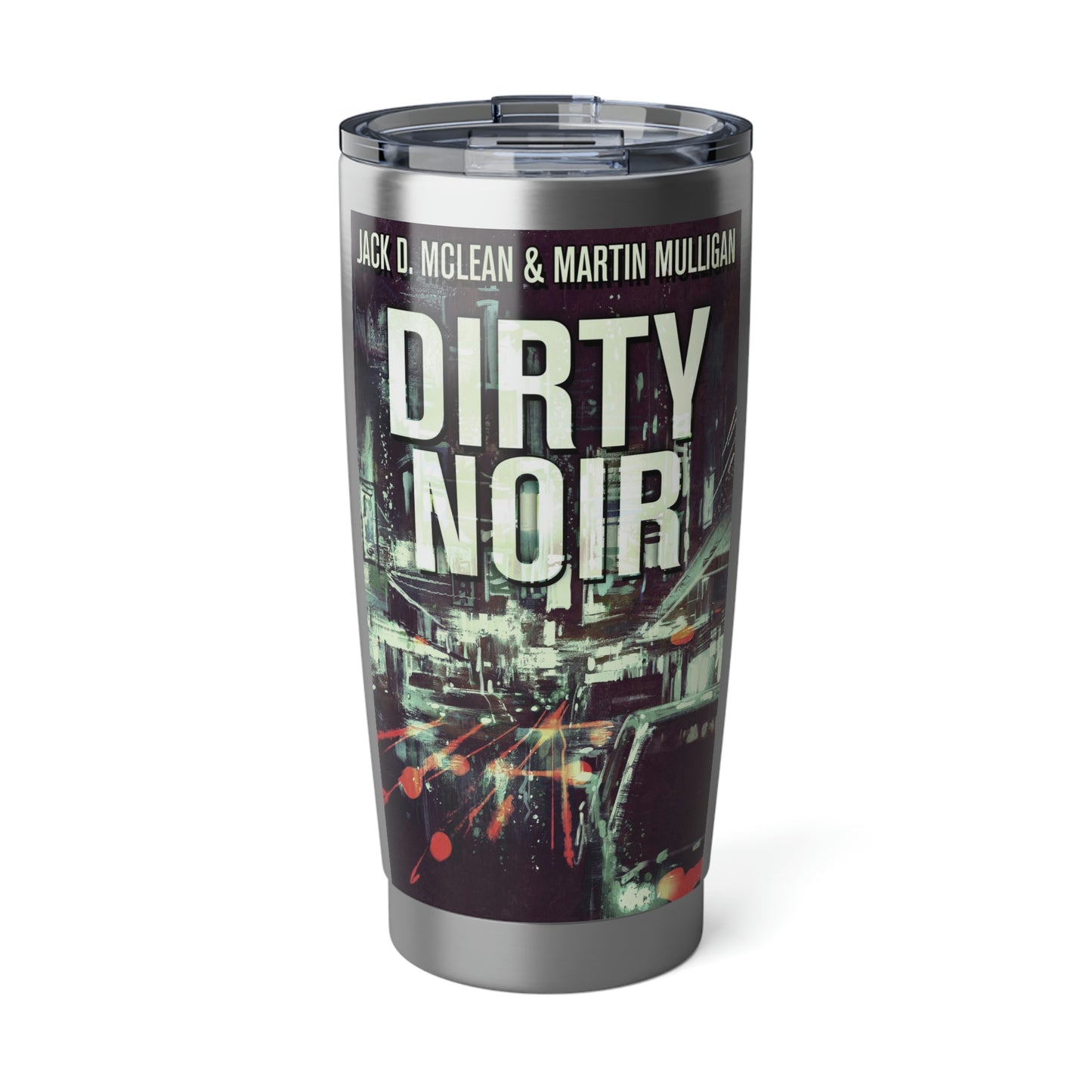 Dirty Noir - 20 oz Tumbler