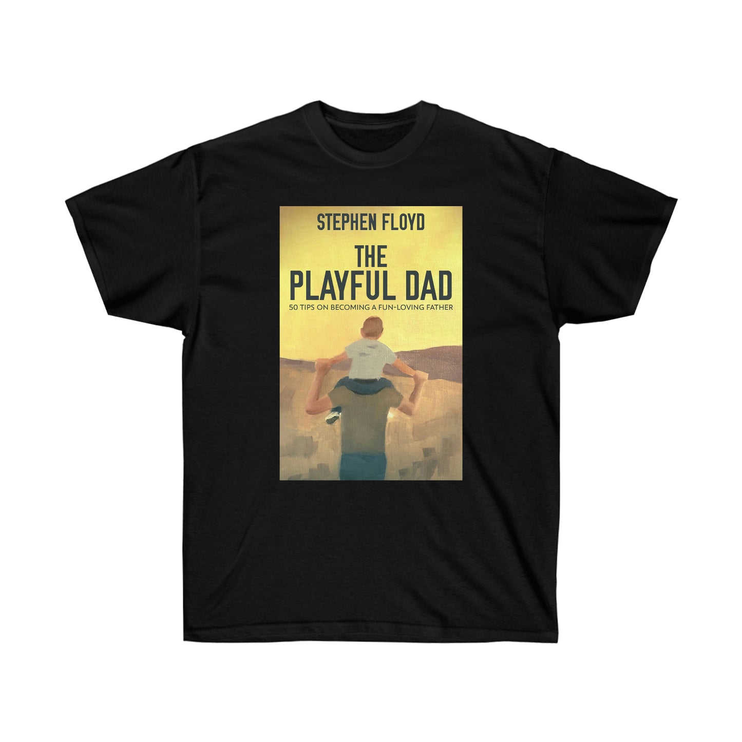 The Playful Dad - Unisex T-Shirt