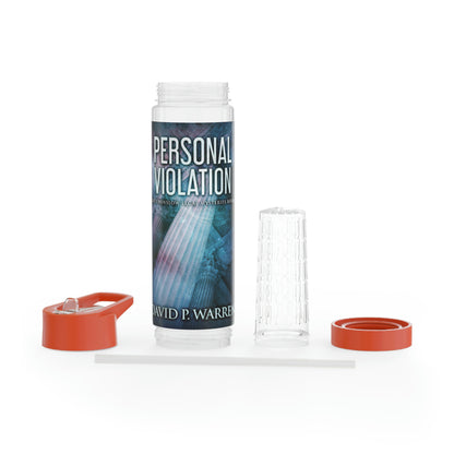 Personal Violation - Infuser Water Bottle