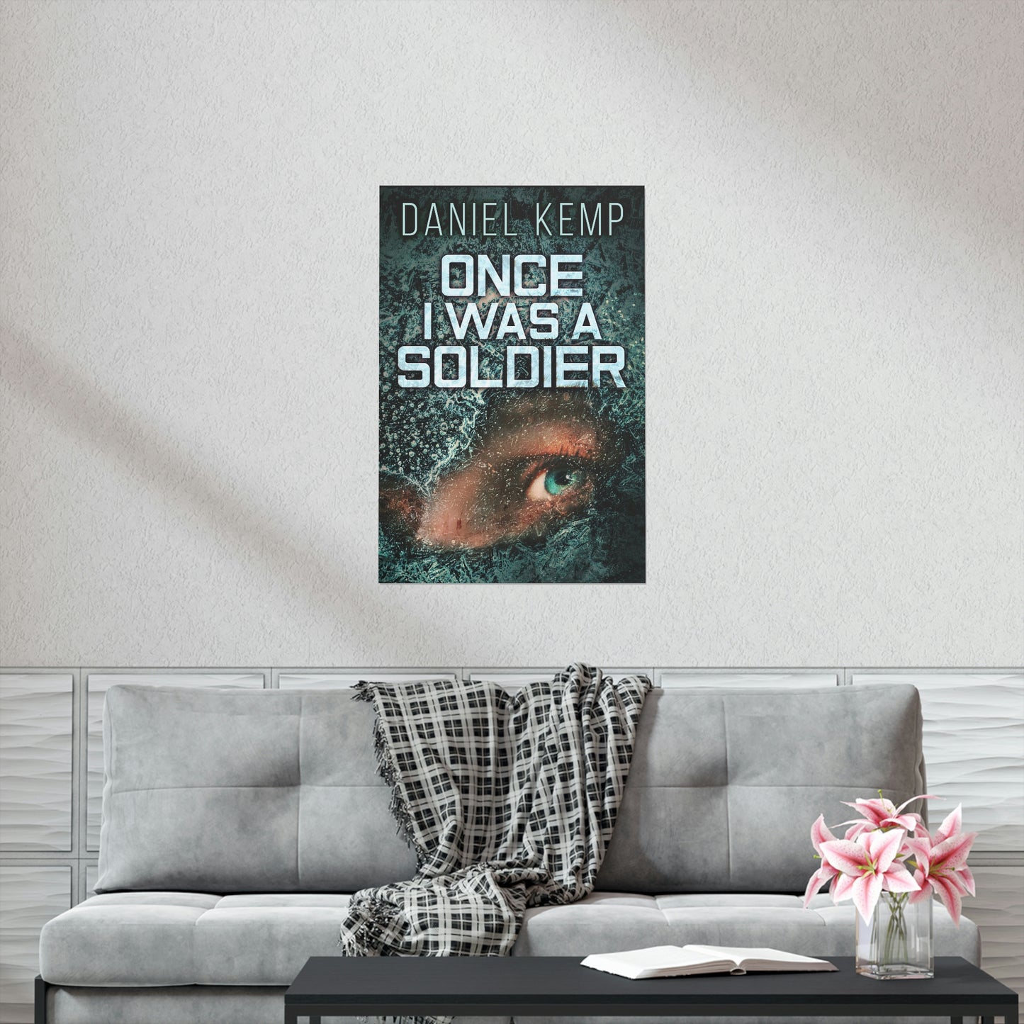 Once I Was A Soldier - Matte Poster