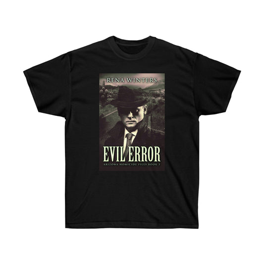 Evil Error - Unisex T-Shirt