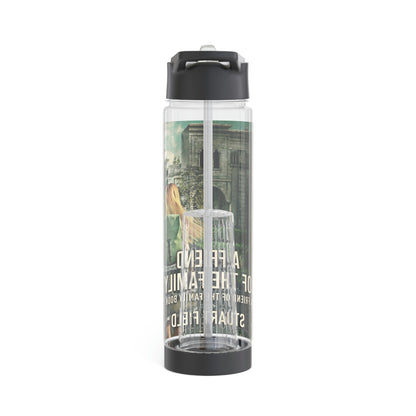 A Friend Of The Family - Infuser Water Bottle