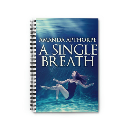 A Single Breath - Spiral Notebook