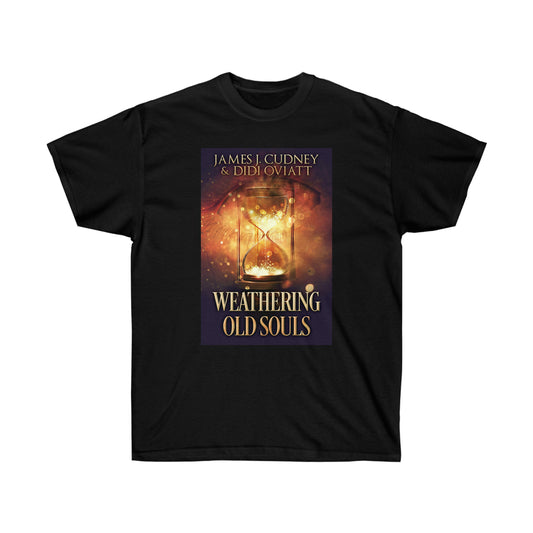 Weathering Old Souls - Unisex T-Shirt