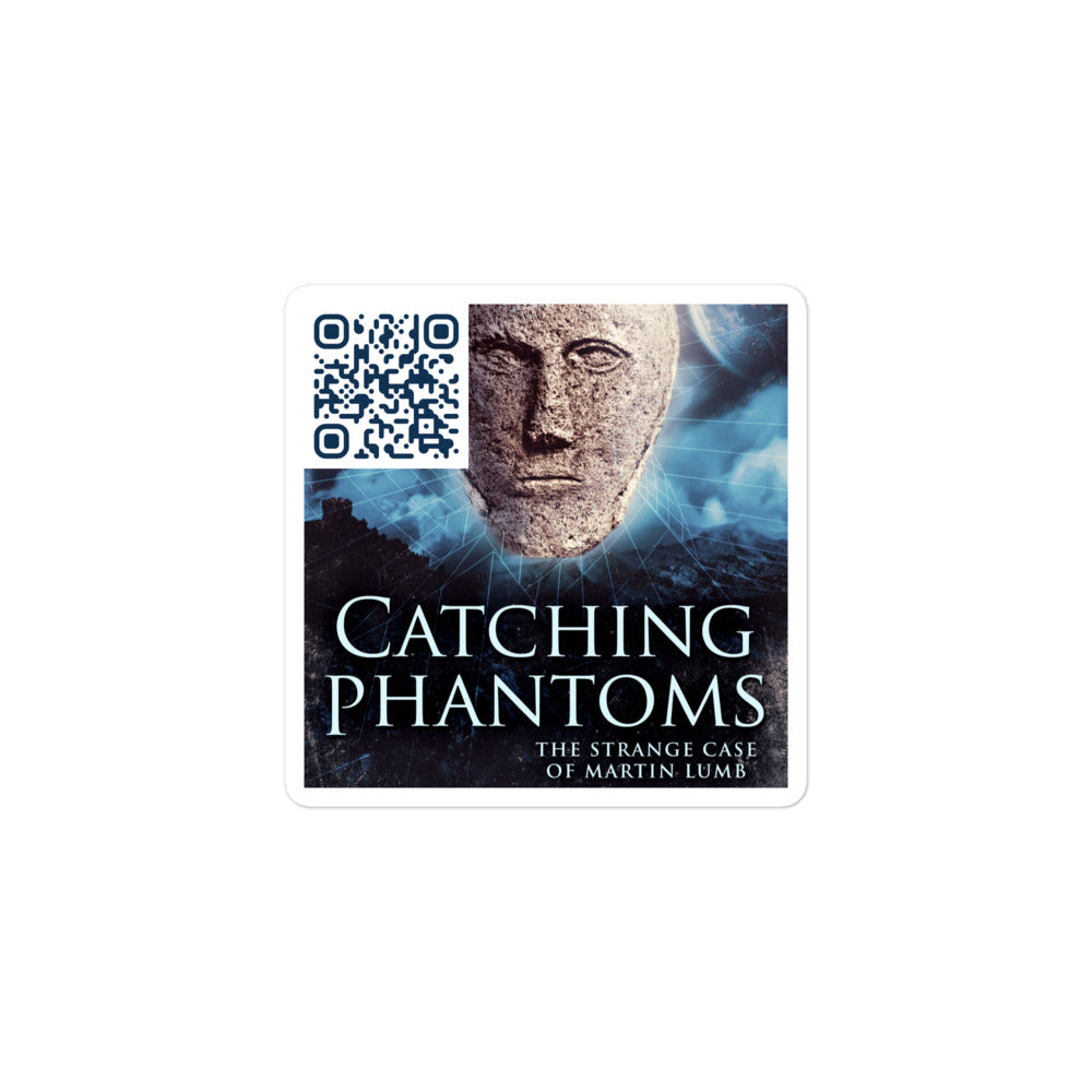 Catching Phantoms - Stickers