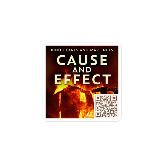 Cause And Effect - Stickers