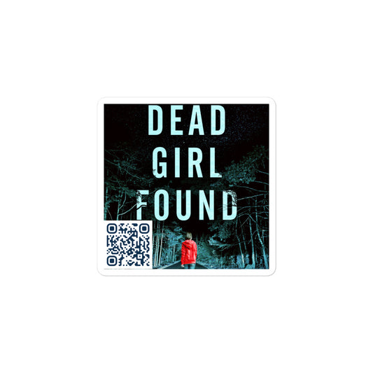 Dead Girl Found - Stickers